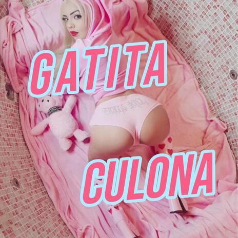 Gatita Culona | Boomplay Music