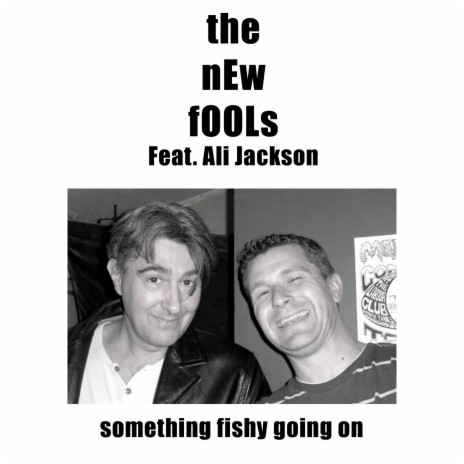 Something Fishy Going On ft. Ali Jackson