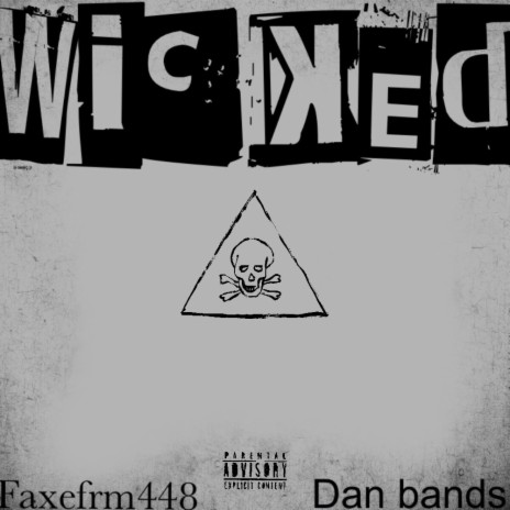 Wicked ft. Dan Bands | Boomplay Music