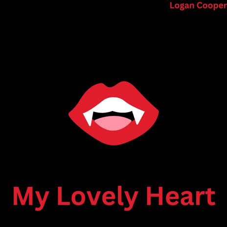 My Lovely Heart | Boomplay Music