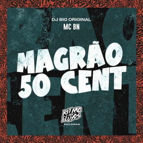 Magrão 50 Cent ft. DJ Big Original | Boomplay Music