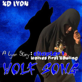 A Lyon Story: WOLF SONG (VINCENT THUNDER)