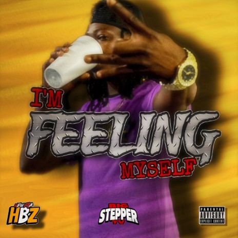 I'M FEELING MYSELF | Boomplay Music