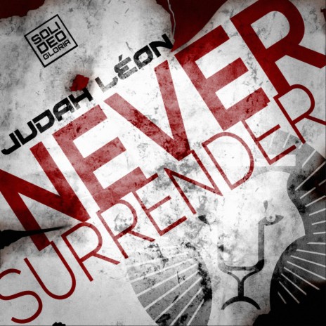 Never Surrender | Boomplay Music