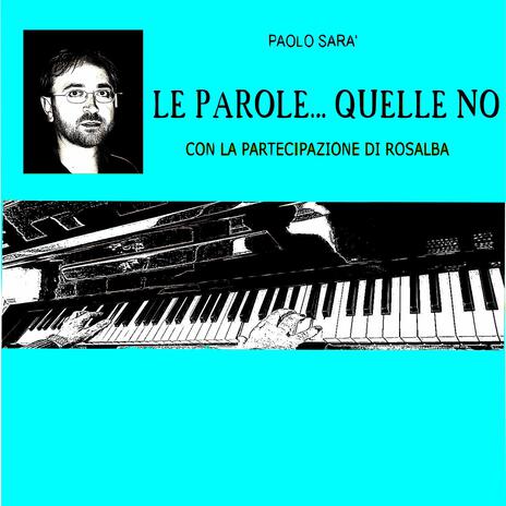 Le parole... quelle no. ft. Rosalba | Boomplay Music