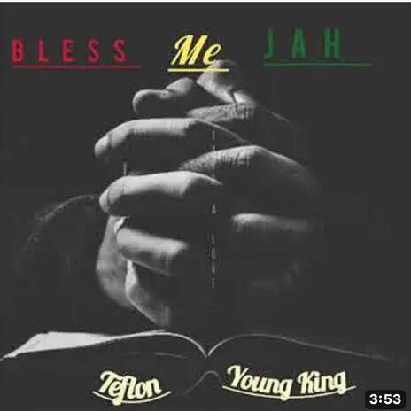 Bless Me Jah ft. Teflon & Yard A Love | Boomplay Music