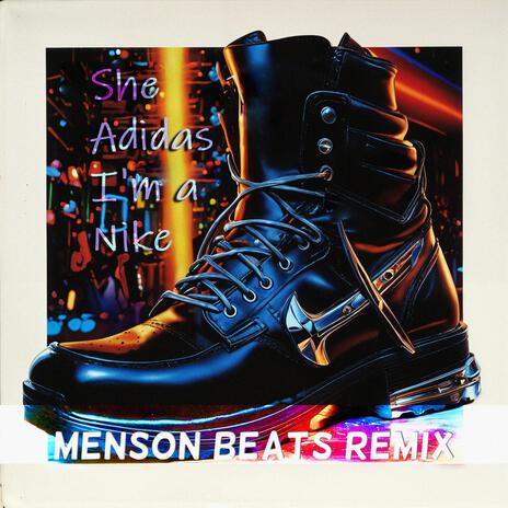 She Adidas Im A Nike (Remix) ft. B | Boomplay Music