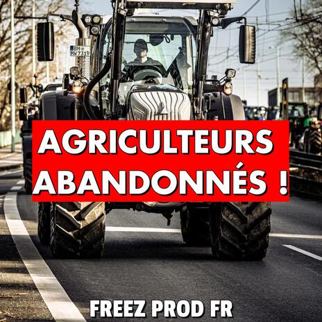 Agriculteurs abandonnés (en colères) | Boomplay Music