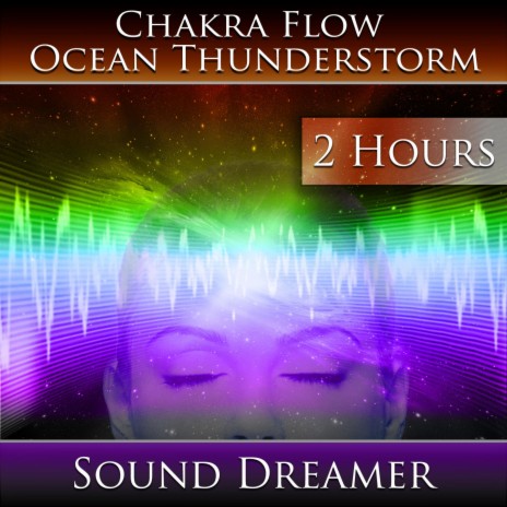 Chakra Flow - Ocean Thunderstorm (2 Hours) | Boomplay Music