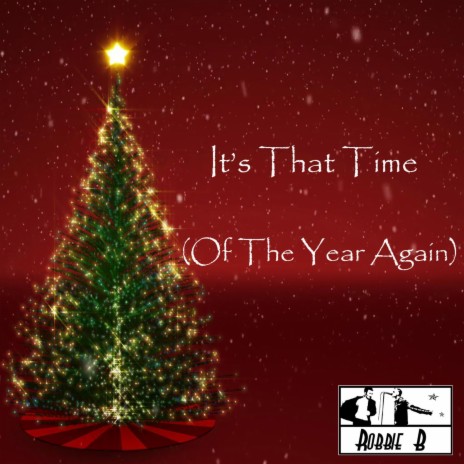 It's That Time (Of The Year Again) | Boomplay Music