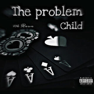 The problem child (Deluxe)