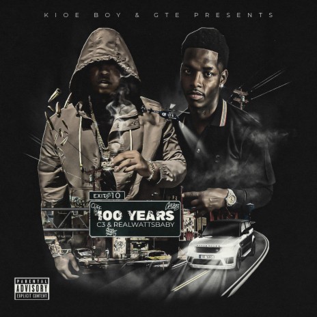 100 Years ft. C3 GTE | Boomplay Music