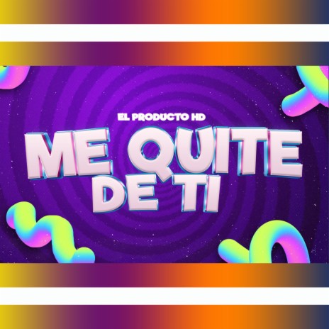 Me quite de ti | Boomplay Music