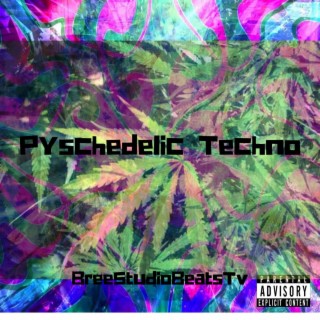 Pyschedelic Techno