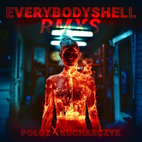 EVERYBODYSHELL KUCHARCZYK (BASETLA REMIX) ft. Wojciech Kucharczyk | Boomplay Music