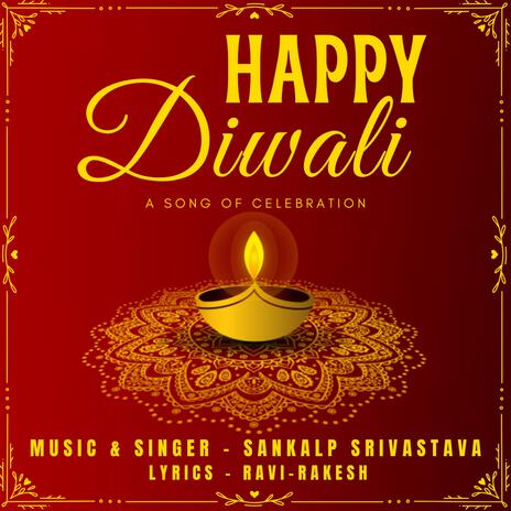 Happy Diwali (A Song Of Celebration) | Boomplay Music