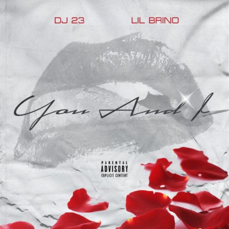 You and I ft. Lil Brino | Boomplay Music