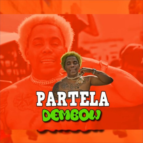 Dembow partela | Boomplay Music