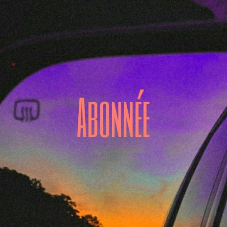 Abonnée ft. Count Mode | Boomplay Music