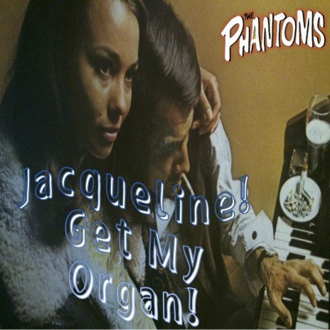 Jacqueline Get My Organ | Boomplay Music