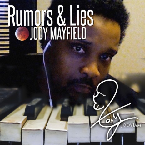 Rumors and Lies ft. Michael Tarpley