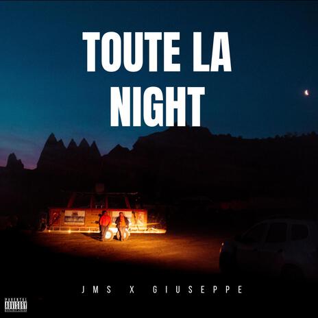 TOUTE LA NIGHT ft. Giuseppe | Boomplay Music