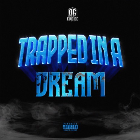 Trapped In A Dream | Boomplay Music