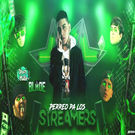 PERREO PA LOS STREAMERS ft. Dham Studio | Boomplay Music