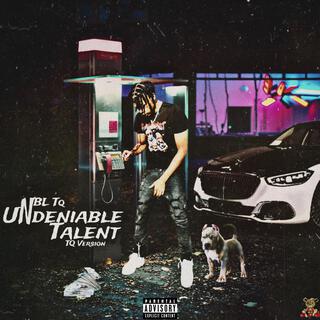 Undeniable Talent (Tq Version EP)