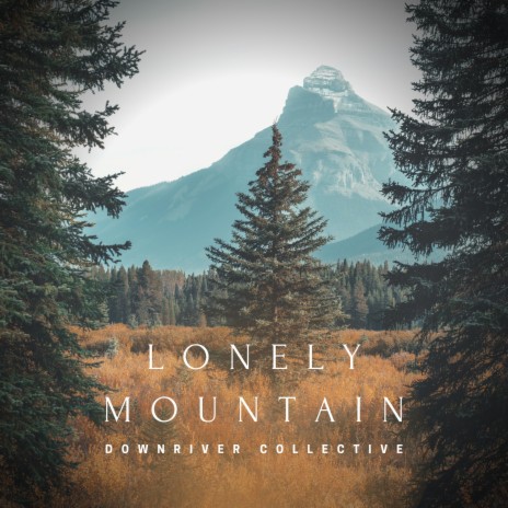 Lonely Mountain | Boomplay Music