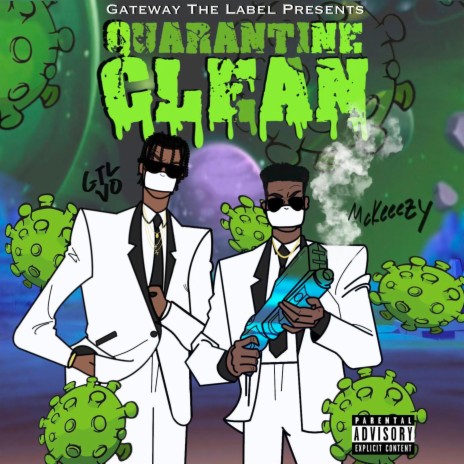Quarantine Clean ft. GTL Vo