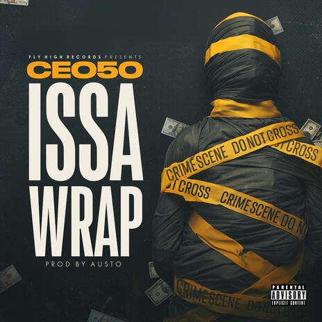 Issa Wrap ft. Prod. by Austo | Boomplay Music