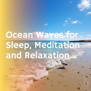 Ocean Waves for Sleep, Meditation and Relaxation