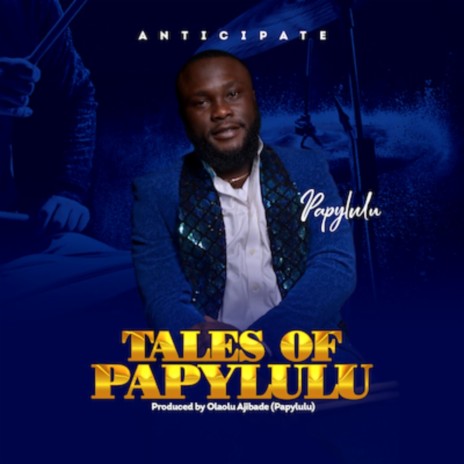 Tales Of Papylulu | Boomplay Music