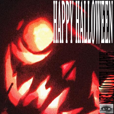 HAPPY HALLOWEEN | Boomplay Music