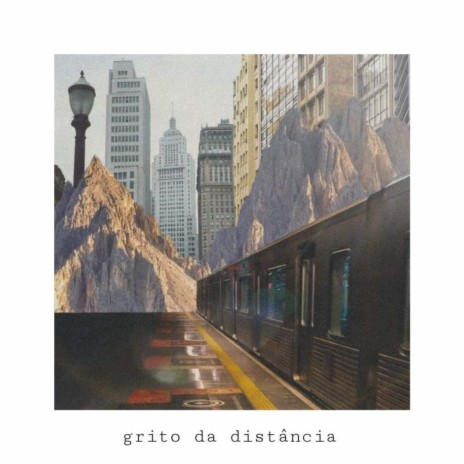 Grito da Distância | Boomplay Music