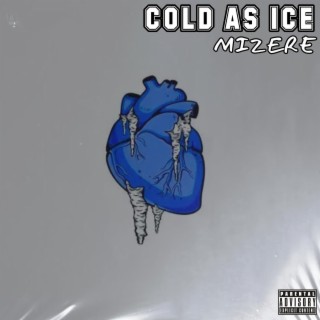 Cold As Ice