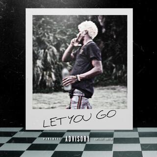 Let You Go lyrics | Boomplay Music