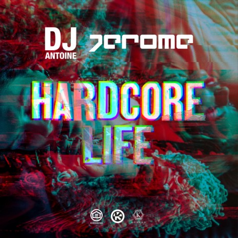 Hardcore Life ft. Jerome | Boomplay Music