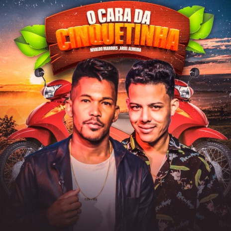 O Cara da Cinquentinha ft. Ariel Almeida | Boomplay Music