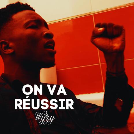 On va réussir | Boomplay Music