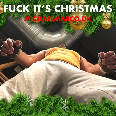 Fuck It's Christmas | Boomplay Music