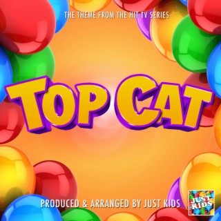 Top Cat Main Theme (From Top Cat)