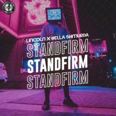 Standfirm ft. Bella Shmurda | Boomplay Music