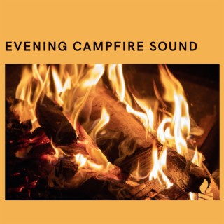 Evening Campfire Sound