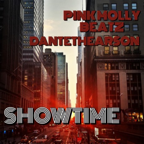 Showtime ft. DanteTheArson | Boomplay Music