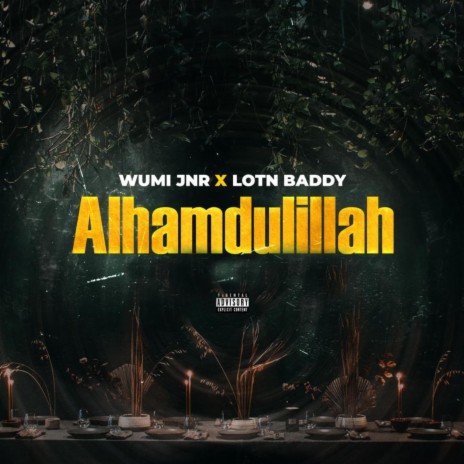 Alhamdulillah ft. LOTN Baddy | Boomplay Music