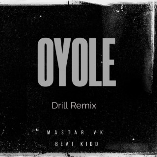 Oyole (Drill Remix)