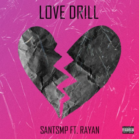 Love Drill ft. Rayan | Boomplay Music