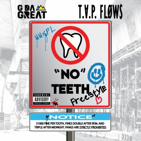 NO TEETH FREESTYLE (Radio Edit) ft. T.A.P. FLOWS | Boomplay Music